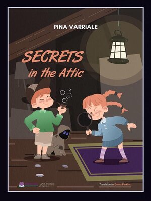 cover image of Secrets In the Attic